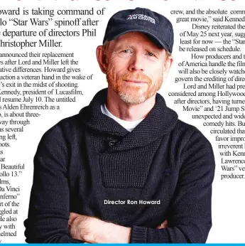  ??  ?? Director Ron Howard