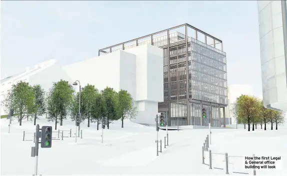  ??  ?? How the first Legal & General office building will look