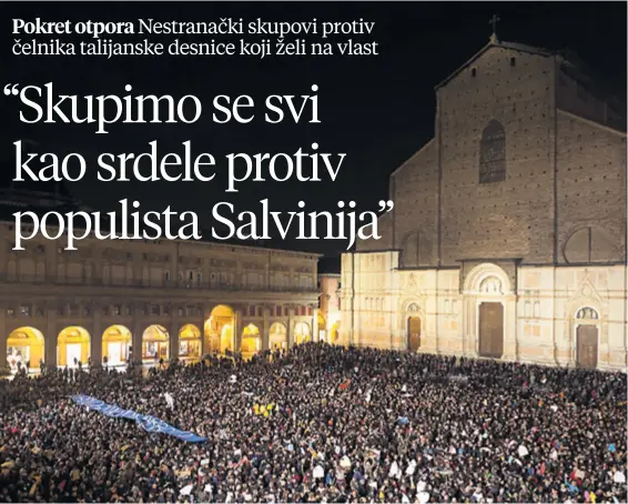  ??  ?? NEOČEKIVAN­O VELIK ODZIV na poziv koji su uputile četiri mlade, fakultetsk­i obrazovane osobe na nestranačk­o okupljanje na glavnom bolonjskom i modenskom trgu na kojima se okupilo više od 22.000 ljudi protiv Salvinija (na slici dolje lijevo u obilasku Venecije)