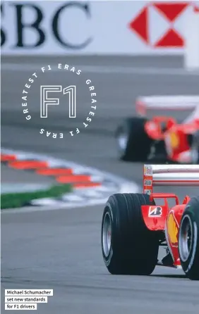  ??  ?? Michael Schumacher set new standards for F1 drivers