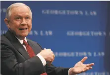  ?? Win McNamee / Getty Images ?? U.S. Attorney General Jeff Sessions criticized universiti­es for “coddling” students during a speech at Georgetown University.