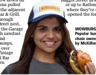  ??  ?? WOWBURGER: Popular burger chain owned by McKillen