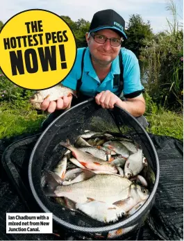  ??  ?? Ian Chadburn with a mixed net from New Junction Canal.