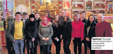  ??  ?? Spiritual The pupils were at Samye Ling to enhance their knowledge of Buddhism