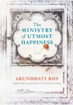  ?? Penguin Random House ?? Arundhati Roy’s “The Ministry of Utmost Happiness.”