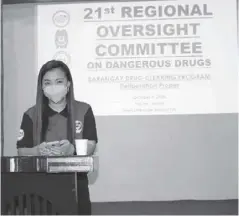  ??  ?? Philippine Drug Enforcemen­t Agency 6 spokespers­on Shey Tanaleon says that as of October 9, 2020, 3,175 barangays in Western Visayas have been declared drug-cleared by the Western Visayas Regional Oversight Committee on Dangerous Drugs.