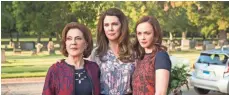  ?? ROBERT VOETS, NETFLIX ?? Emily (Kelly Bishop), Lorelai (Lauren Graham) and Rory (Alexis Bledel) have brought A Year in the Life to Netflix.