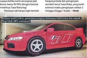  ??  ?? Selimut mobil indoor, permukaan bagian dalamnya lebih halus dan empuk. Tapi tidak 100% waterproof