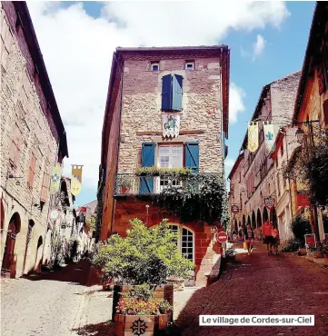  ??  ?? Le village de Cordes-sur-ciel