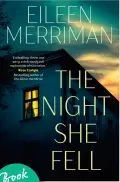  ?? ?? The Night She Fell by Eileen Merriman (Penguin Random House, $37)