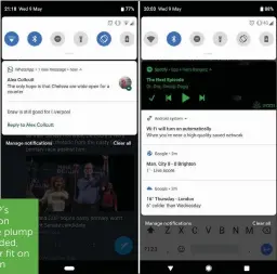  ??  ?? Android P’s notificati­on boxes are plump and rounded, and fewer fit on the screen