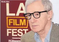  ??  ?? Woody Allen.