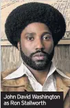  ??  ?? John David Washington as Ron Stallworth