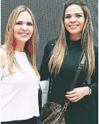  ??  ?? Carolina y María Elena Sánchez