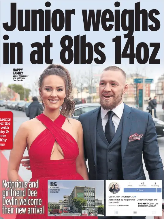  ??  ?? HAPPY FAMILY Conor Mcgregor and girlfriend Dee Devlin