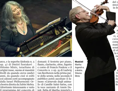  ?? Musicisti ?? Martha Argerich e, a destra, Shlomo Mintz