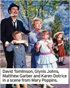  ?? ?? David Tomlinson, Glynis Johns, Matthew Garber and Karen Dotrice in a scene from Mary Poppins.