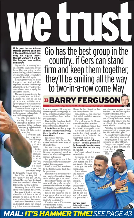  ?? ?? BOYS IN BLUE Aribo, right, is a star man for Rangers