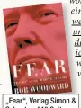  ??  ?? „Fear“, Verlag Simon &amp; Schuster, 448 Seiten gebunden, 21,99 Euro