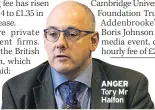  ??  ?? ANGER
Tory Mr Halfon