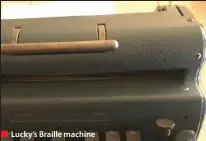  ?? Lucky’s Braille machine ??