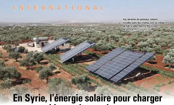  ??  ?? Vue aérienne de panneaux solaires installés dans des champs près du village de Killi, à Idleb, dans le Nord-Ouest de la Syrie. AFP/VNA/CVN