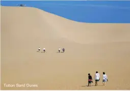  ??  ?? Tottori Sand Dunes