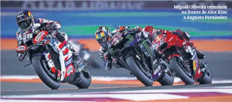  ?? ?? Miguel Oliveira terminou na frente de Alex Rins e Augusto Fernández