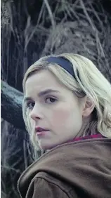  ?? NETFLIX ?? Kiernan Shipka stars in Chilling Adventures of Sabrina, a new take on the witch in the Archie Comics.