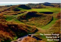  ??  ?? The famous Postage Stamp hole at Royal Troon