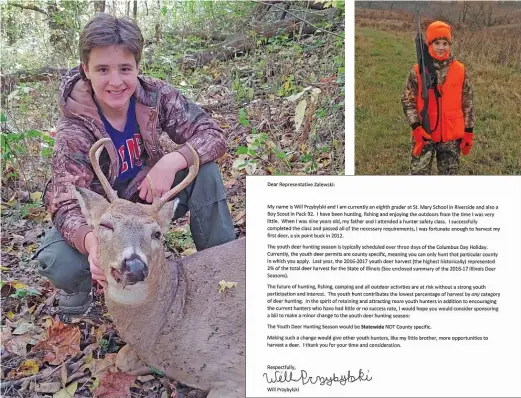  ?? PROVIDED ?? Now at Brother Rice, Will Przybylski took up hunting as a youth (left photos), which inspired him to write a letter to state Rep. Michael Zalewski about changing a law regarding the youth deer hunt.