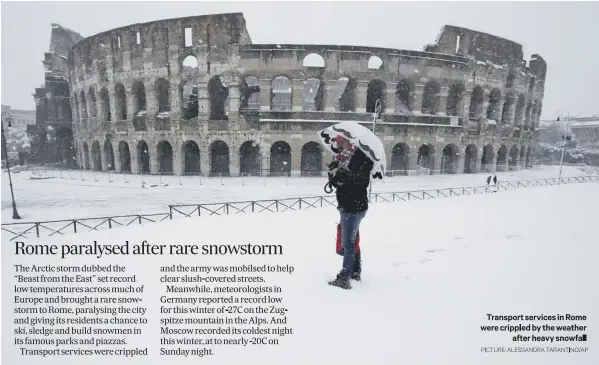  ??  ?? Transport services in Rome were crippled by the weather
after heavy snowfall