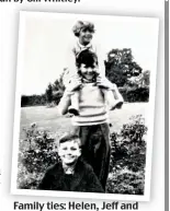  ?? ?? Family ties: Helen, Jeff and Pat in Astwick in the 1950s