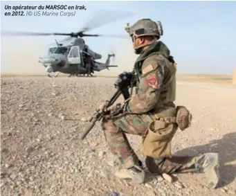  ??  ?? Un opérateur du MARSOC en Irak, en 2012. (© US Marine Corps)