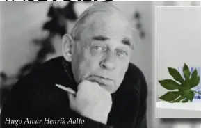  ??  ?? Hugo Alvar Henrik Aalto