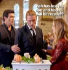  ??  ?? Ash has lost his son and his ex – will he recover?