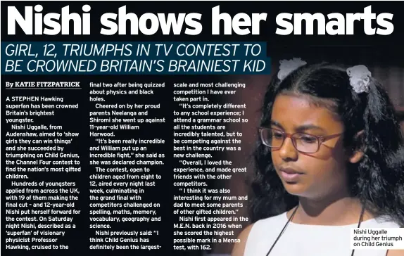  ??  ?? Nishi Uggalle during her triumph on Child Genius