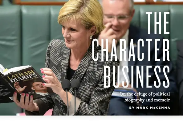  ?? AAP Images ?? Foreign Minister Julie Bishop reading an extract from The Latham Diaries Lucas Coch