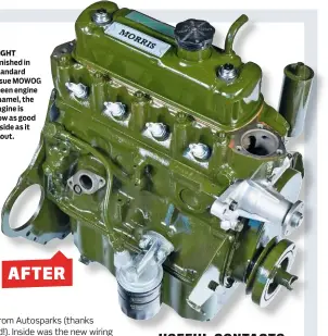 ??  ?? RIGHT Finished in standard issue MOWOG green engine enamel, the engine is now as good inside as it is out. AFTER