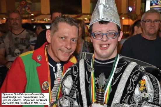  ?? Foto GNK ?? Tijdens de Club100-carnavalsn­amiddag wordt jaarlijks een carnavalsp­rins en/of -prinses verkozen. Dit jaar was dat Ward I, hier samen met Pascal op de foto.