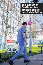  ??  ?? The number of Covid-positive patients at local hospitals is falling