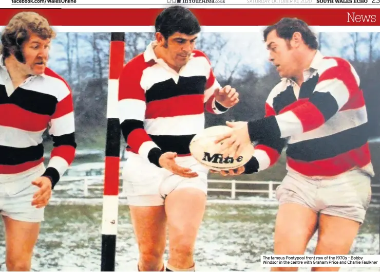  ??  ?? The famous Pontypool front row of the 1970s – Bobby Windsor in the centre with Graham Price and Charlie Faulkner