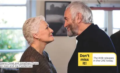  ?? Photos supplied ?? Glenn Close and Jonathan Pryce as Joan and Joe Castleman.