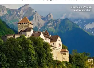  ??  ?? El castillo de Vaduz,
en Liechtenst­ein.