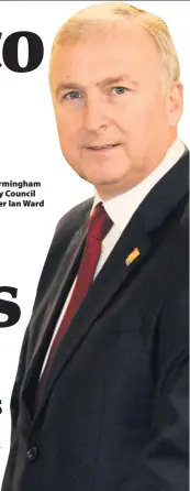  ??  ?? >
Birmingham City Council Leader Ian Ward