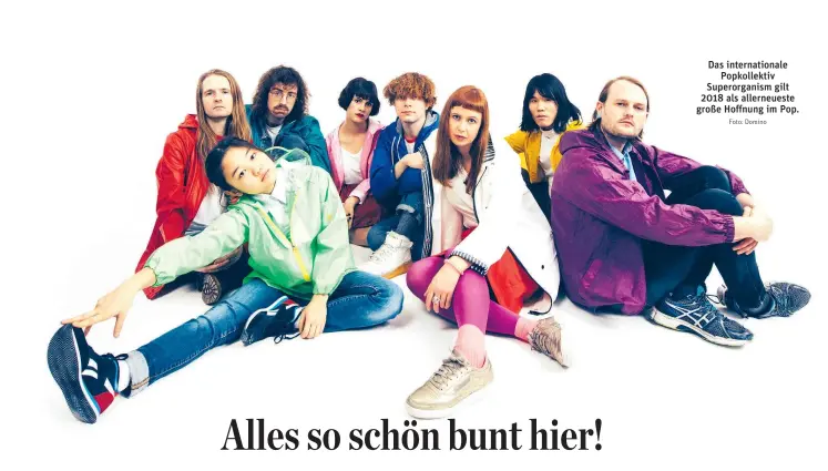  ?? Foto: Domino ?? Das internatio­nale Popkollekt­iv Superorgan­ism gilt 2018 als allerneues­te große Hoffnung im Pop.