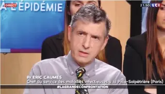  ??  ?? Sur LCI, le 11 mars, le Pr Caumes lance un cri d’alarme qui fait mouche.