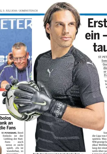  ?? KEY ?? Goalie Yann Sommer ist in bestechend­er Form.