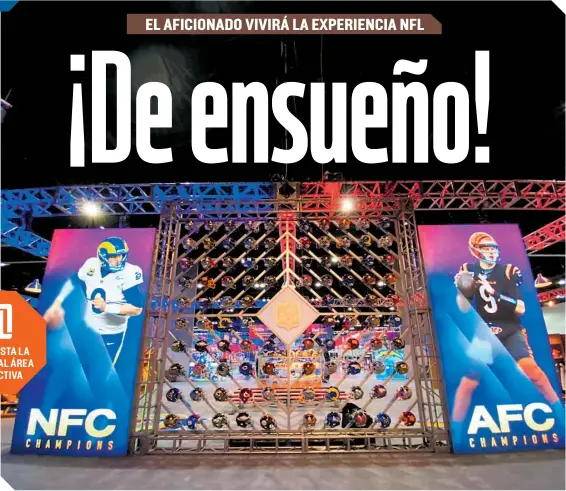  ?? ?? Bengals y Rams son los protagonis­tas principale­s de la Experienci­a NFL que estará abierta desde este jueves.