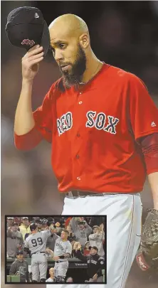  ?? STAFF PHOTOS BY CHRISTOPHE­R EVANS ?? ANOTHER OOF: A beleaguere­d David Price looks lost as he leaves the mound in the second inning last night, pulled after five outs and 10 batters with the Red Sox trailing 3-0. He gave up home runs to Aaron Judge (inset) and Gary Sanchez.